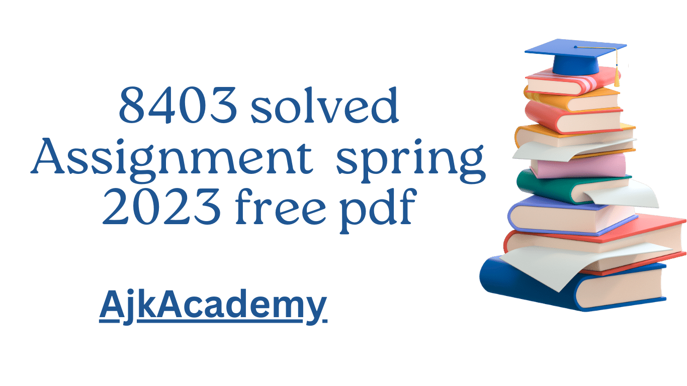 6502 solved assignment spring 2023